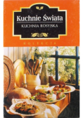 Kuchnie świata Kuchnia Rosyjska