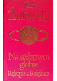 Na srebrnym globie rękopis z księżyca