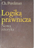 Logika prawnicza Nowa retoryka