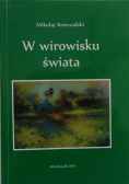 W wirowisku świata