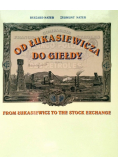 - Od Łukasiewicza do Giełdy