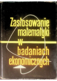 Zastosowanie matematyki w badaniach ekonomicznych Część II