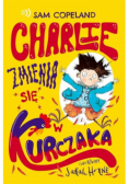 Charlie zmienia się w kurczaka