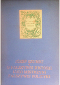 O fałszywej historii jako mistrzyni fałszywej polityki