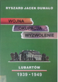 Wojna, okupacja, wyzwolenie