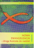 Nowa ewangelizacja - drogą Kościoła do nadziei