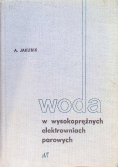 Woda w wysokoprężnych elektrowniach parowych
