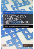Praktyczny poradnik networkingu Zbuduj sieć trwałych kontaktów biznesowych