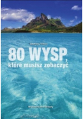 80 wysp które musisz zobaczyć