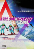 Narciarstwo alpejskie Od amatorów do zawodowców