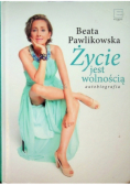 Życie jest wolnością