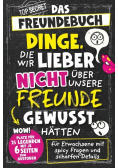 Dinge, die wir lieber nicht uber unsere Freunde gewusst hatten