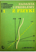 Zadania i problemy z fizyki tom I
