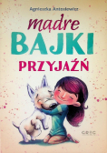 Mądre bajki przyjaźń