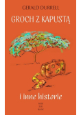 Groch z kapustą i inne historie
