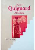 Quignard Albucjusz