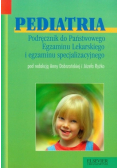 Pediatria Podręcznik do Państwowego Egzaminu Lekarskiego i egzaminu specjalizacyjnego