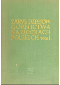 Zarys Dziejów Górnictwa na Ziemiach Polskich Tom I