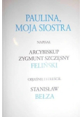 Paulina moja siostra