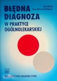 Błędna diagnoza w praktyce ogólnolekarskiej