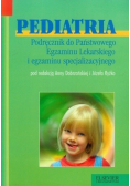 Pediatria Podręcznik do Państwowego Egzaminu Lekarskiego i egzaminu specjalizacyjnego