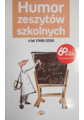 Humor zeszytów szkolnych z lat 1948 - 2008