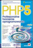 PHP 5 profesjonalne tworzenie oprogramowania