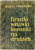 Firanki wstawki koronki na drutach