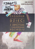 Program psychostymulacji dzieci w wieku przedszkolnym z deficytami i zaburzeniami rozwoju