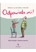 Odpowiedz mi Dzieci pytają o intymne sprawy