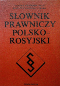 Słownik prawniczy Polsko Rosyjski