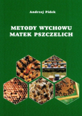 Metody wychowu matek pszczelich