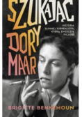 Szukając Dory Maar. Historia słynnej surrealistki, którą zniszczył Picasso