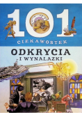 101 ciekawostek. Odkrycia i wynalazki