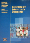 Determinanty jakości życia w Tarnowie