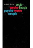 Socjalizacja, wychowanie, psychoterapia