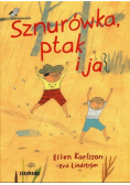 Sznurówka ptak i ja