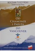 Tuszyński Bogdan - Od Chamonix i Paryża do Vancouver