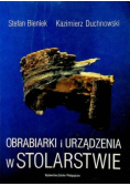 Obrabiarki i urządzenia w stolarstwie