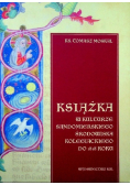 Książka w kulturze Sandomierskiego środowiska kolegiackiego do 1818 roku