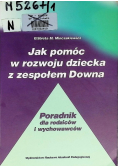 Jak pomóc w rozwoju dziecka z zespołem Downa