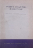Bilikiewicz Tadeusz (red.)  - Wybrane zagadnienia z seksuologii