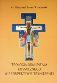 Teologia odkupienia kosmicznego w perspektywie trynitarnej