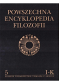 Powszechna Encyklopedia Filozofii Tom.5 I-K