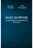 Mały słownik mniejszości narodowych w Polsce