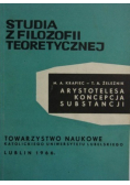 Studia z filozofii teoretycznej Arystotelesa koncepcja substancji