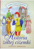 Historia żółtej ciżemki