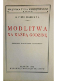 Modlitwa na każdą godzinę, 1932 r.
