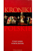 Kroniki polskie czasy saskie wybór źródeł