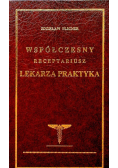 Współczesny receptariusz  lekarza praktyka